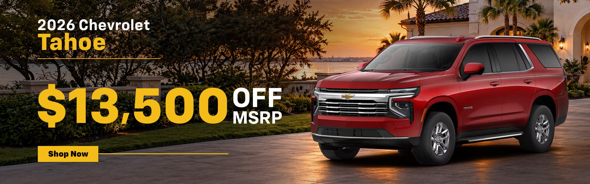 2026 Chevrolet Tahoe $13,500 Off MSRP